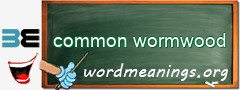 WordMeaning blackboard for common wormwood